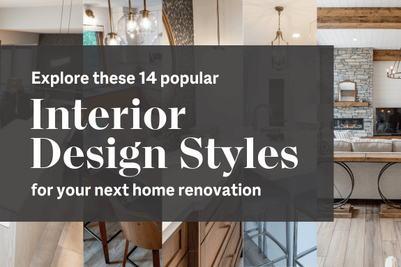 Explore these 14 popular interior design styles for your next home renovation